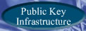 Public Key Infrastructure